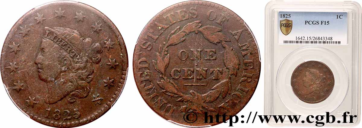 VEREINIGTE STAATEN VON AMERIKA 1 Cent “Matron Head” 1825 Philadelphie S15 PCGS