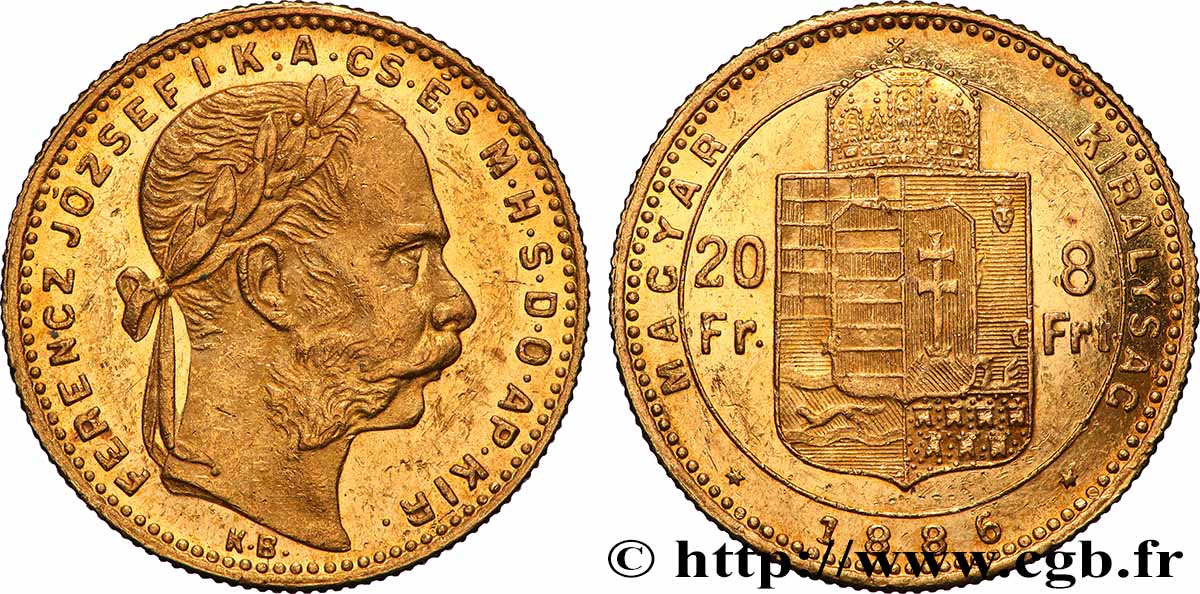HUNGARY - KINGDOM OF HUNGARY - FRANCIS-JOSEPH I 20 Francs or ou 8 Forint, 2e type 1886 Kremnitz AU