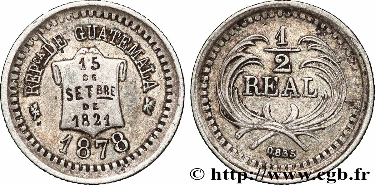 GUATEMALA 1/2 Real commémoration de l’indépendance 1878 TTB