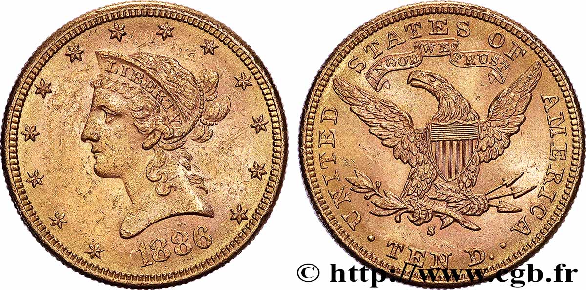 OR, PALLADIUM ET PLATINE INVESTISSEMENT 10 Dollars or Liberty , avec In God we trust 1886 San Francisco - S TTB+