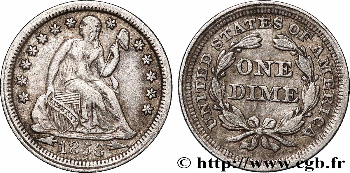 UNITED STATES OF AMERICA 1 Dime (10 Cents) Liberté assise variété avec date encadrée par des flèches 1853 Philadelphie XF