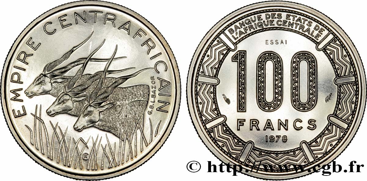 CENTRAFRIQUE Essai de 100 Francs “Empire Centrafricain” antilopes 1978 Paris SPL 