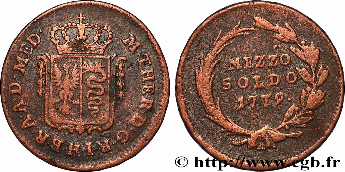 ITALIA - LOMBARDIA 1/2 Soldo Lombardie frappe au nom de Marie-Thérèse d’Autriche 1779 Milan BC+
