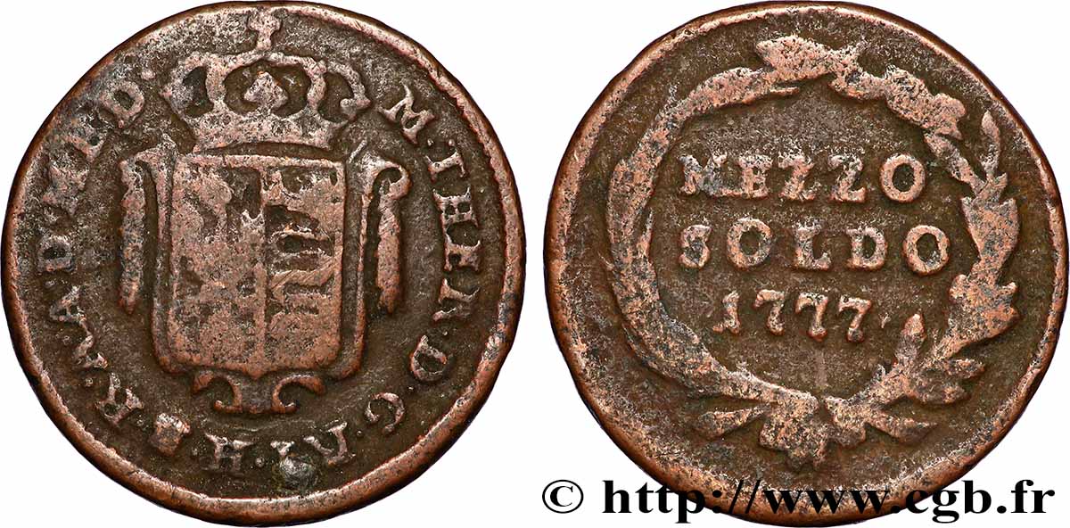 ITALIEN - LOMBARDEI 1/2 Soldo Lombardie frappe au nom de Marie-Thérèse d’Autriche 1777 Milan S