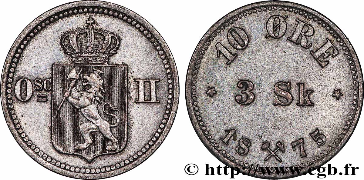 NORVÈGE - ROYAUME DE NORVÈGE - OSCAR II 10 Ore - 3 Skillings 1875 Kongsberg VZ