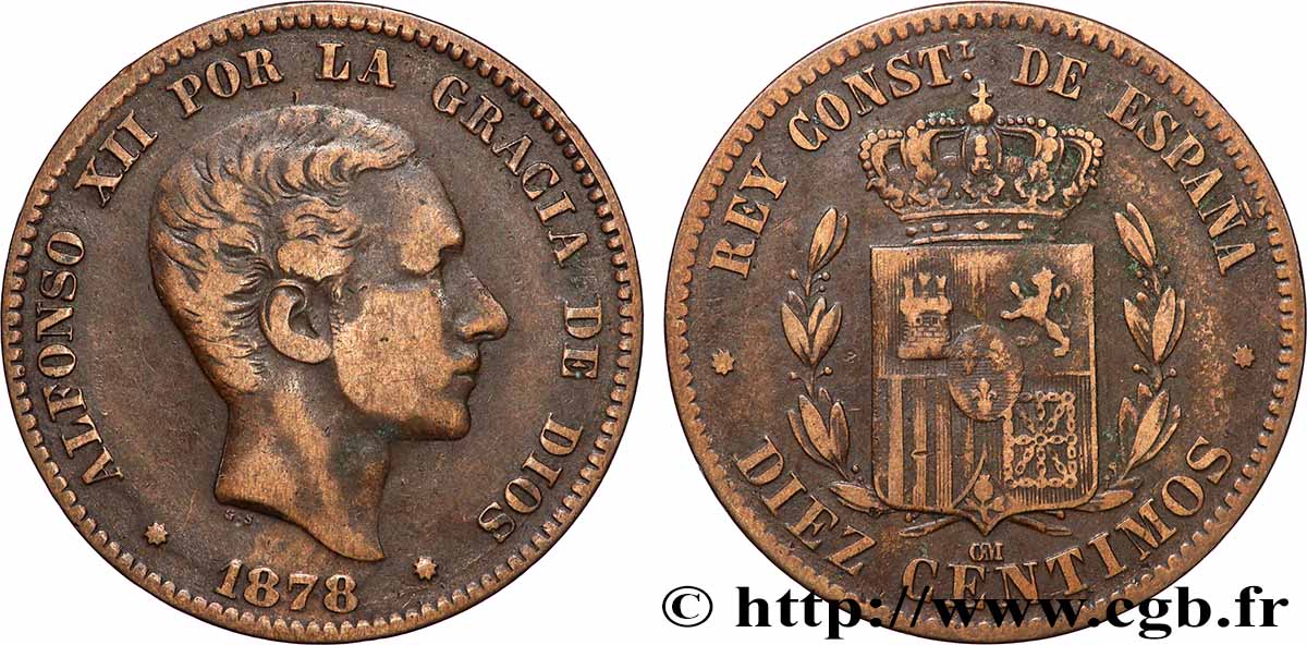 ESPAGNE 10 Centimos Alphonse XII 1878 Oeschger Mesdach & CO TTB