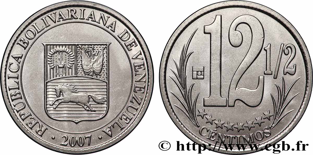 VENEZUELA 12 1/2 Centimos Fuerte emblème, République Bolivarienne du Vénézuela 2007 fST