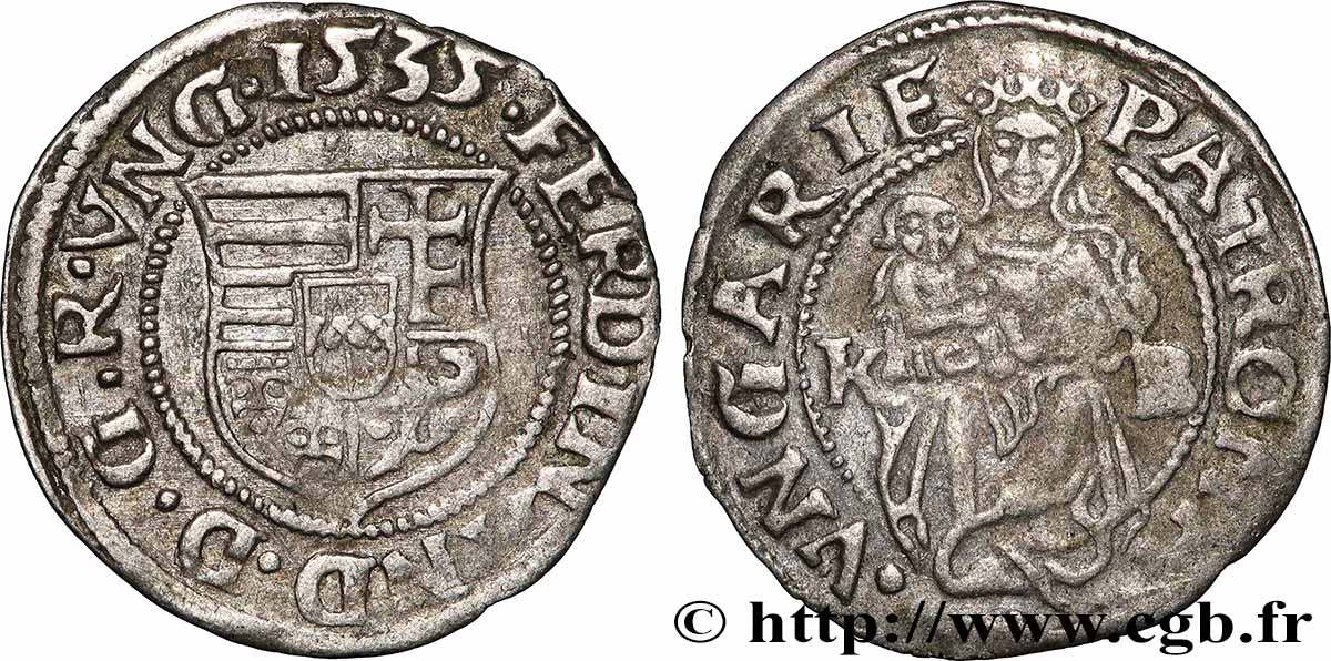 HONGRIE - ROYAUME DE HONGRIE - FERDINAND IER Denier 1535 Kremnitz BB