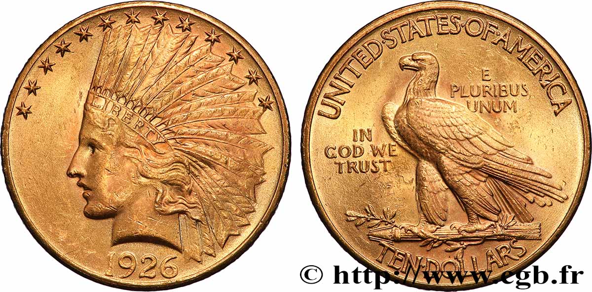 UNITED STATES OF AMERICA 10 Dollars or Indian Head , 2e type 1926 Philadelphie AU