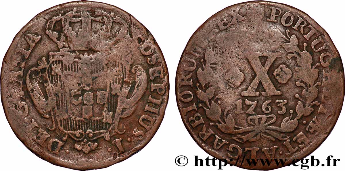 PORTUGAL - ROYAUME DU PORTUGAL - JOSEPH Ier 10 Réis 1763 TB