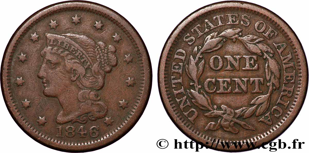VEREINIGTE STAATEN VON AMERIKA 1 Cent Liberté “Braided Hair” 1846 Philadelphie SS