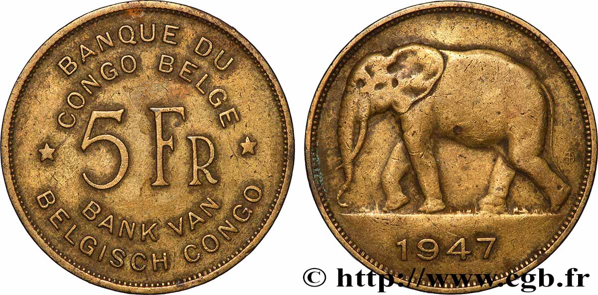 CONGO BELGE 5 Francs éléphant 1947 Bruxelles TB+