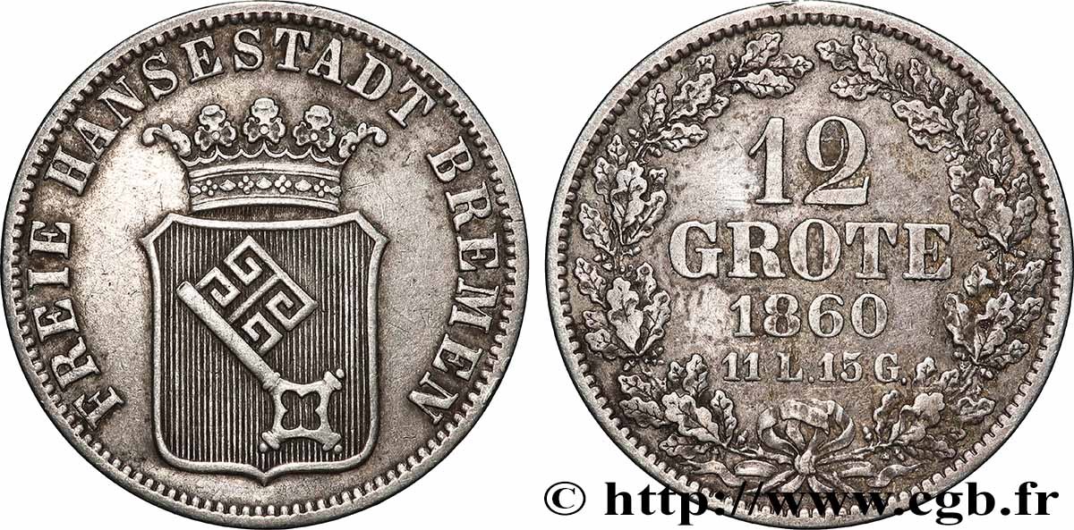 ALLEMAGNE - VILLE LIBRE HANSÉATIQUE DE BRÊME 12 Grote 1860 Brème TTB