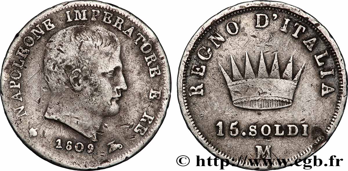 ITALIE - ROYAUME D ITALIE - NAPOLÉON Ier 15 Soldi 1809 Milan TB