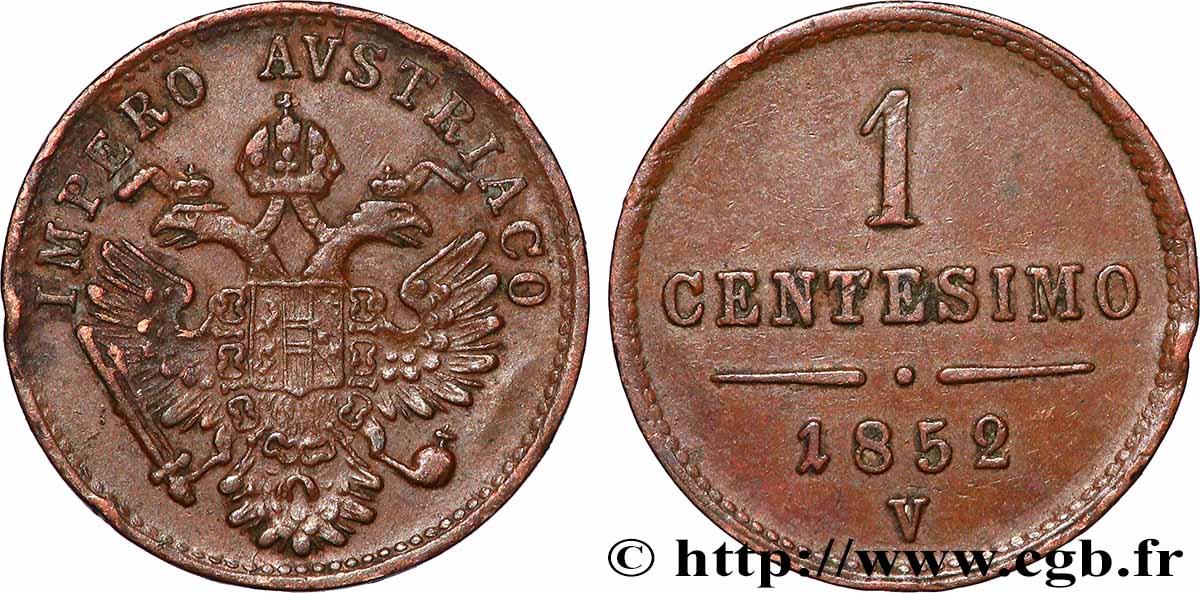 ITALIEN - LOMBARDEI UND VENETIEN 1 Centesimo Lombardie-Vénitie, aigle bicéphale 1852 Venise - V fVZ