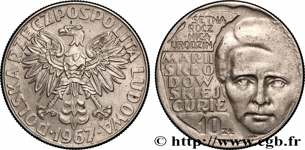 POLOGNE 10 Zlotych aigle / 100e anniversaire de la naissance de Marie Sklodowska Curie 1967 Varsovie TTB+