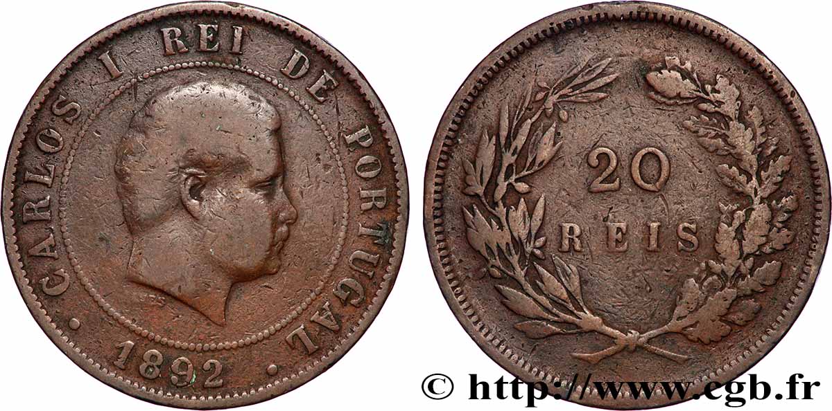 PORTUGAL - KINGDOM OF PORTUGAL - CARLOS I 20 Réis 1892 Lisbonne VF