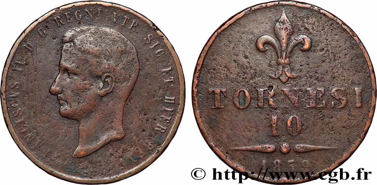 ITALY - KINGDOM OF TWO SICILIES 10 Tornesi François II 1859 Naples F