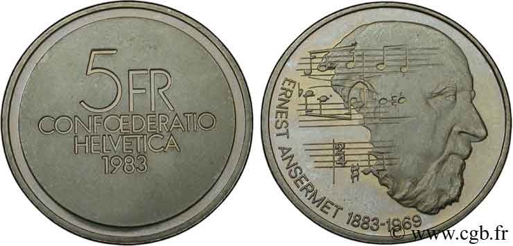 SUISSE 5 Francs 100e anniversaire de la naissance du chef d’orchestre Ernest Ansermet 1983 Berne - B SPL 
