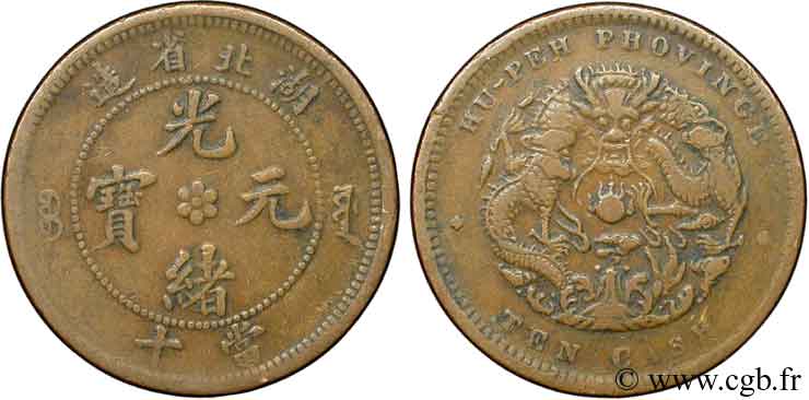 CHINE 10 Cash province de Hu-Peh empereur Kuang Hsü, dragon, variété rosette à 6 pétales 1902-1905 Chingchow TB+ 
