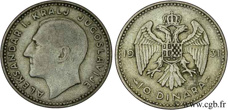 YOUGOSLAVIE 10 Dinara Alexandre Ier / aigle bicéphale 1931 Paris TTB 