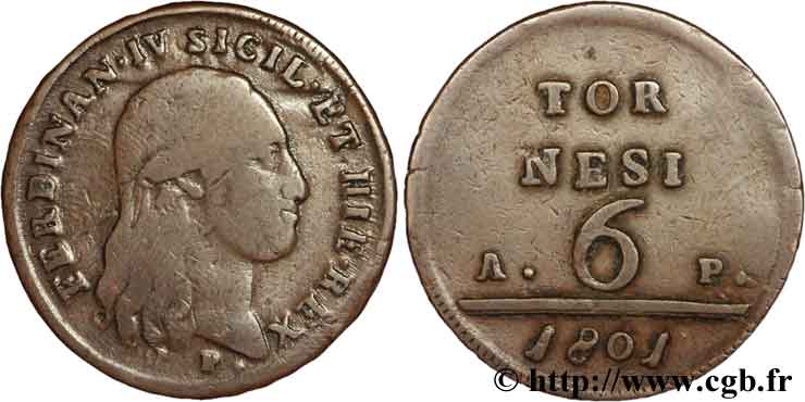 ITALIE - ROYAUME DE NAPLES 6 Tornesi Ferdinand IV, Roi des deux Siciles 1801  TB 