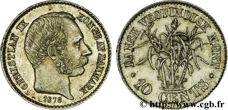 ANTILLES DANOISES (ÎLES VIERGES) 10 Cents Christian IX 1878 Copenhague SPL 