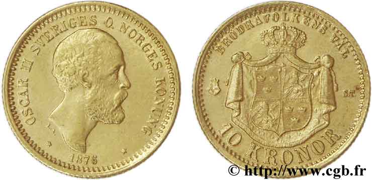 SUÈDE 10 Kronor, 1er type Oscar II roi de Suède et de Norvège / écu posé sur un manteau couronné 1876 Stockholm SUP55 