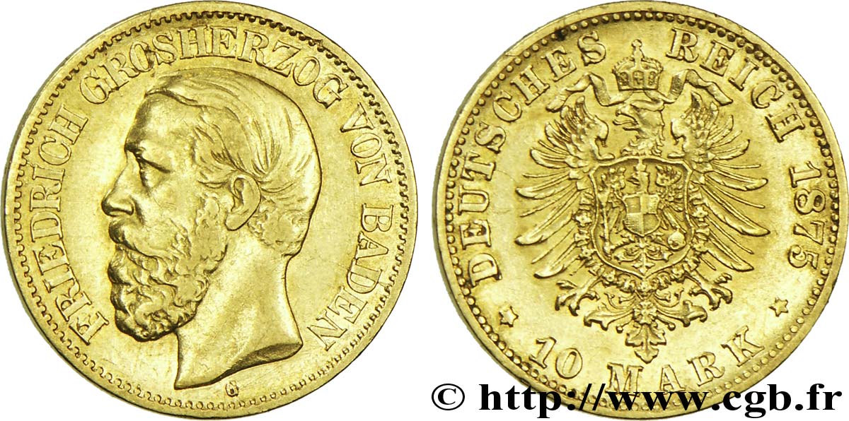 ALLEMAGNE - BADE 10 Mark or Grand-duché de Bade, Frédéric, Grand-Duc de Bade / aigle impérial 1875 Karlsruhe - G TTB+ 