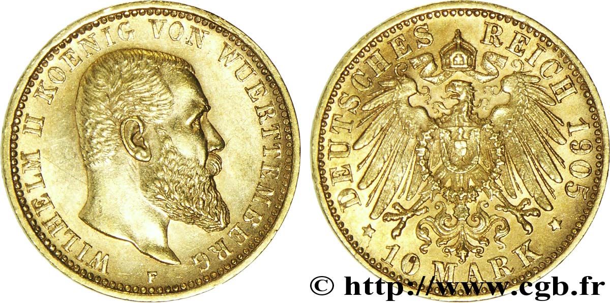 ALLEMAGNE - WURTEMBERG 10 Mark or Royaume du Wurtemberg : roi Guillaume II de Wurtemberg / aigle impérial 1905 Stuttgart - F SUP 