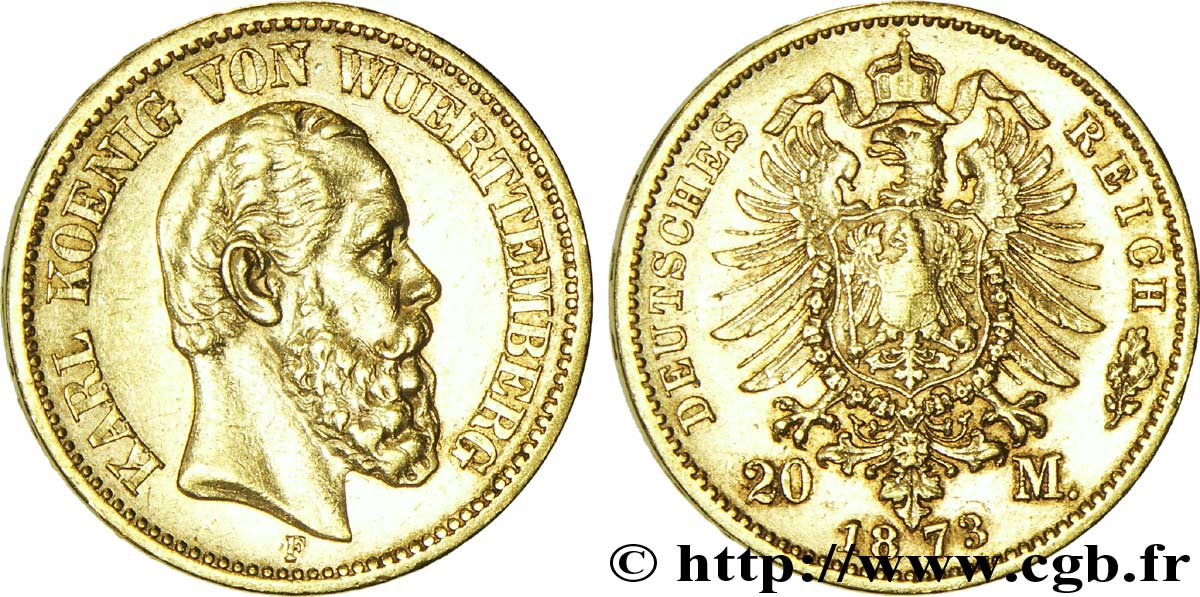 ALLEMAGNE - WURTEMBERG 20 Mark or Royaume du Wurtemberg : roi Charles de Wurtemberg / aigle impérial 1873 Stuttgart - F SUP 