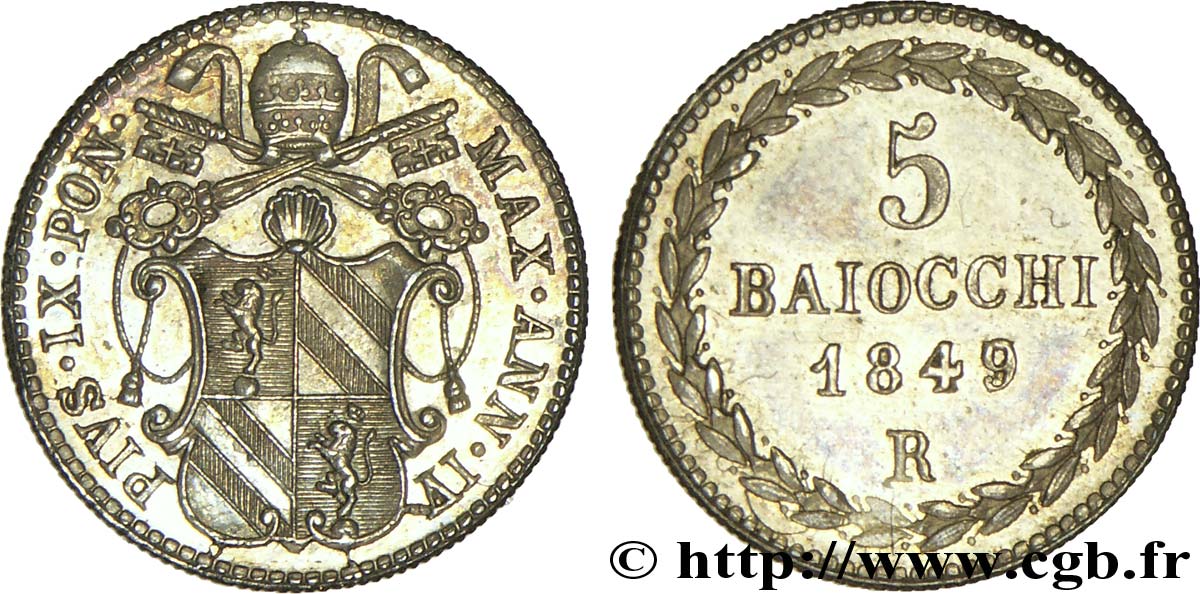 VATICAN ET ÉTATS PONTIFICAUX 5 Baiocchi frappé au nom de Pie IX an IV variété “ANN.IV” 1849 Rome SUP 