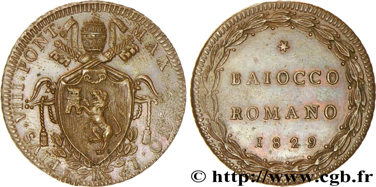 VATICAN ET ÉTATS PONTIFICAUX 1 Baiocco frappé au nom de Pie VIII an I 1829 Rome  SUP 