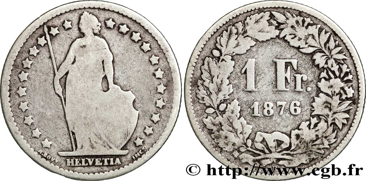 SUISSE 1 Franc Helvetia 1876 Berne - B B+ 