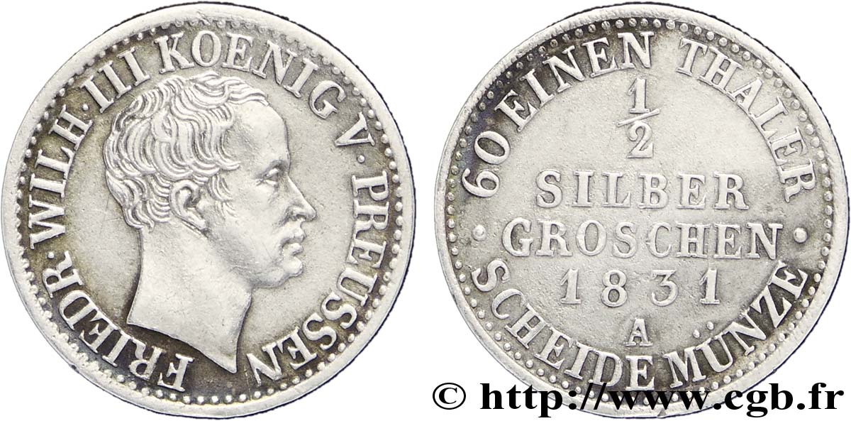 ALLEMAGNE - PRUSSE 1/2 Silbergroschen Royaume de Prusse Frédéric Guillaume III 1831 Berlin SUP 