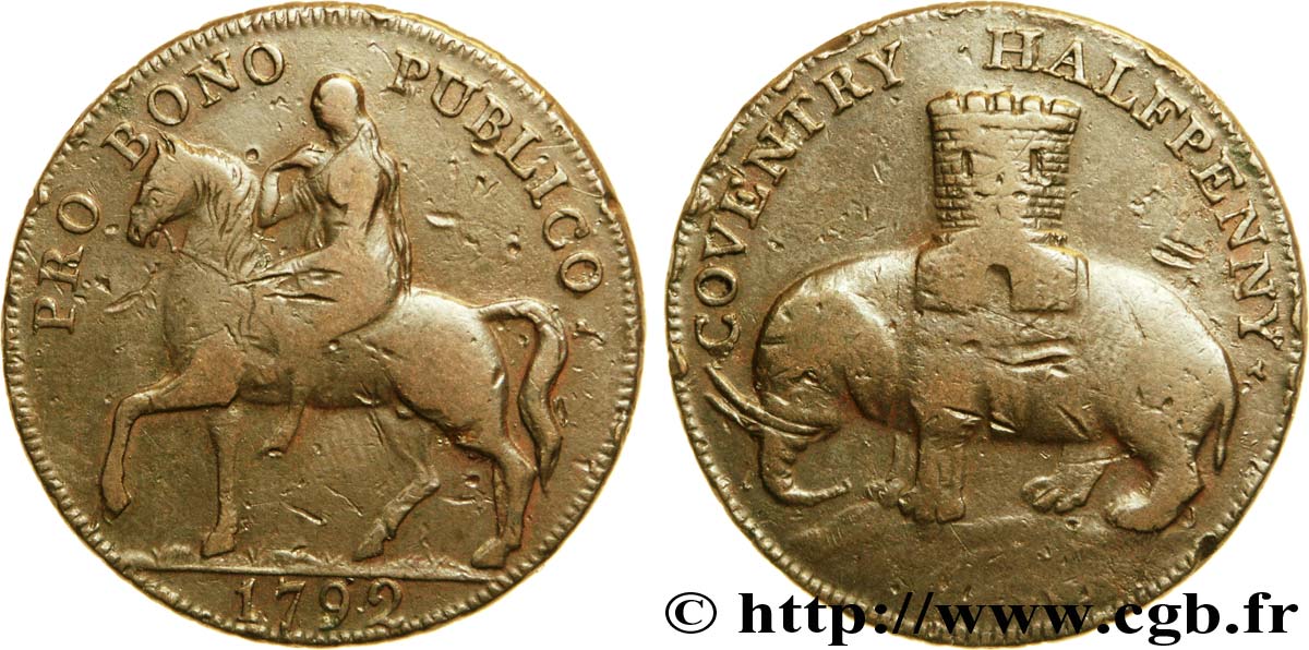 ROYAUME-UNI (TOKENS) 1/2 Penny Coventry (Warwickshire) Lady Godiva sur un cheval / tour sur un éléphant, “payable at the warehouse of Robert Reynold’s & co.” sur la tranche 1792  TB 