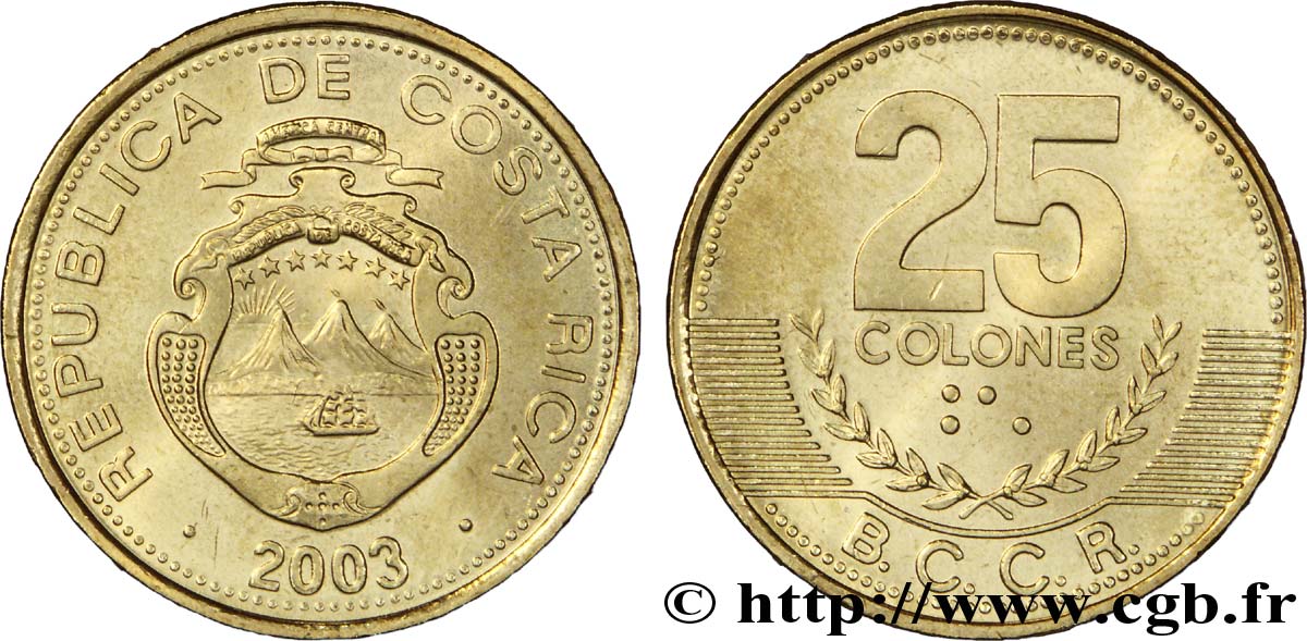 COSTA RICA 25 Colones emblème, émission du Banco Central de Costa Rica (BCCR) 2003  MS 