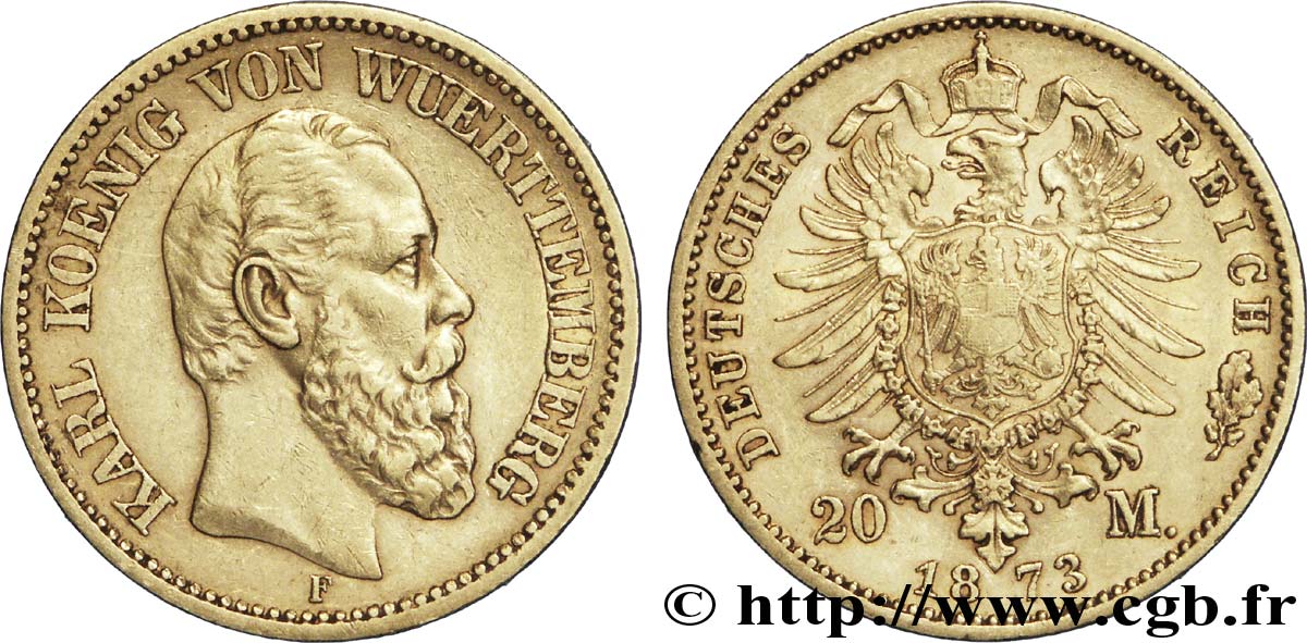 ALLEMAGNE - WURTEMBERG 20 Mark or Royaume du Wurtemberg : roi Charles de Wurtemberg / aigle impérial 1873 Stuttgart - F TTB+ 