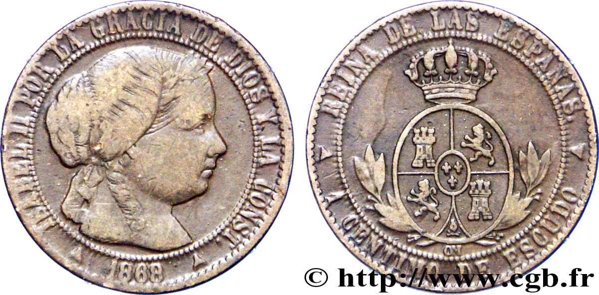 ESPAGNE 1 Centimo de Escudo Isabelle II / écu couronné 1868 Oeschger Mesdach & CO TB+ 