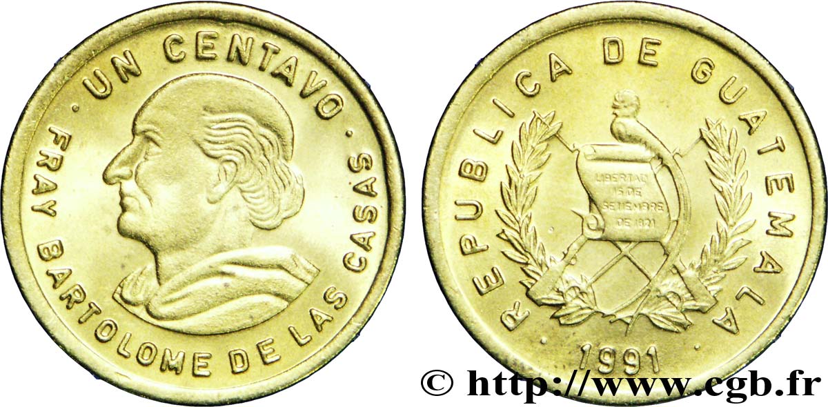GUATEMALA 1 Centavo emblème au quetzal / Bartholomé de Las Casas 1991  SPL 