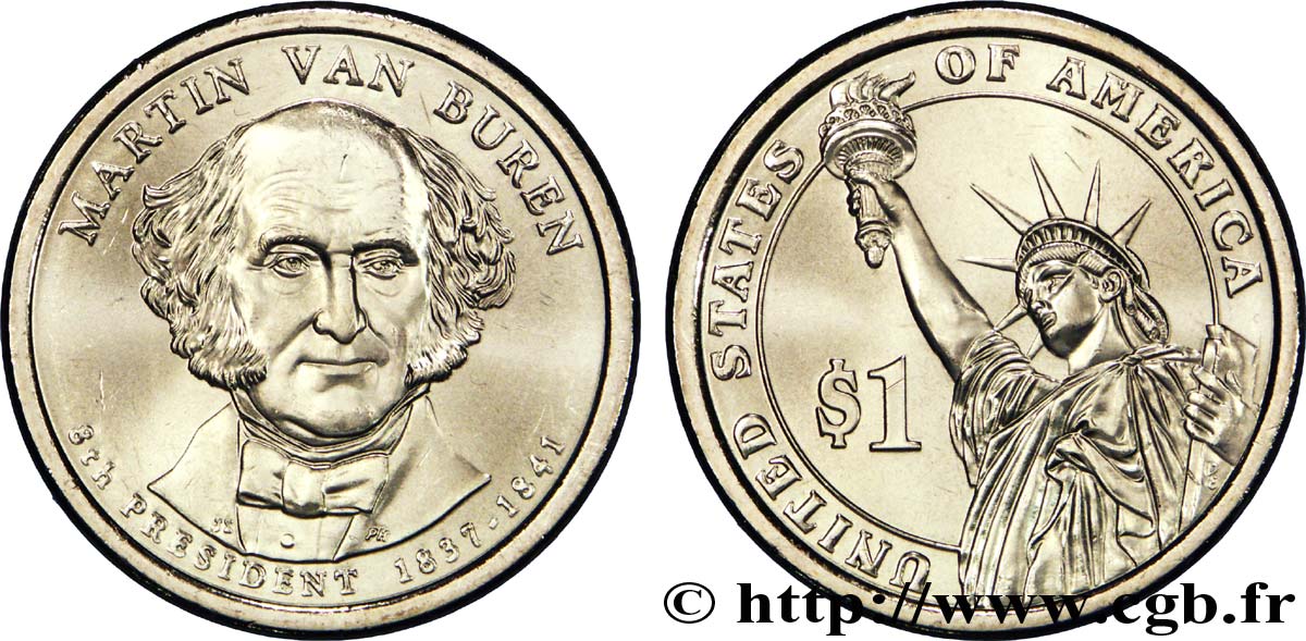 UNITED STATES OF AMERICA 1 Dollar Présidentiel Martin Van Buren / statue de la liberté type tranche B 2008 Denver MS 