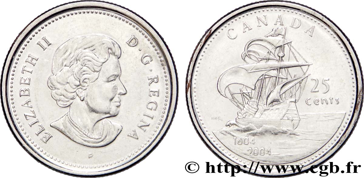 CANADA 25 Cents 400e anniversaire de l’établissement français de l’île St Croix en Acadie : Elisabeth II (nouvelle effigie) / voilier du XVIIe siècle 2004  SUP 