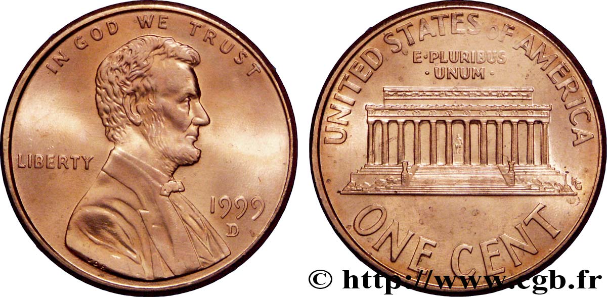 UNITED STATES OF AMERICA 1 Cent Lincoln / mémorial 1999 Denver MS 