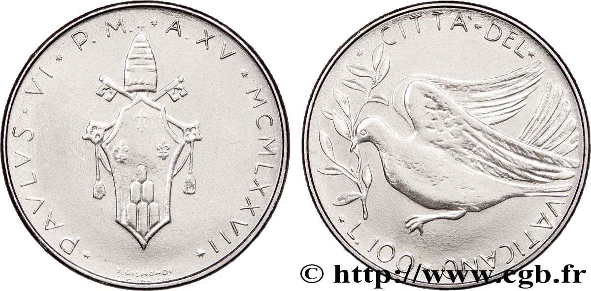 VATICAN AND PAPAL STATES 100 Lire armes / colombe de la paix an XV du pontificat de Paul VI 1977 Rome AU 