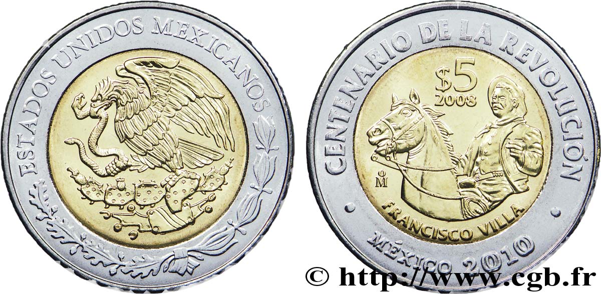 MEXICO 5 Pesos Centenaire de la Révolution : Francisco “Pancho” Villa 2008 Mexico AU 