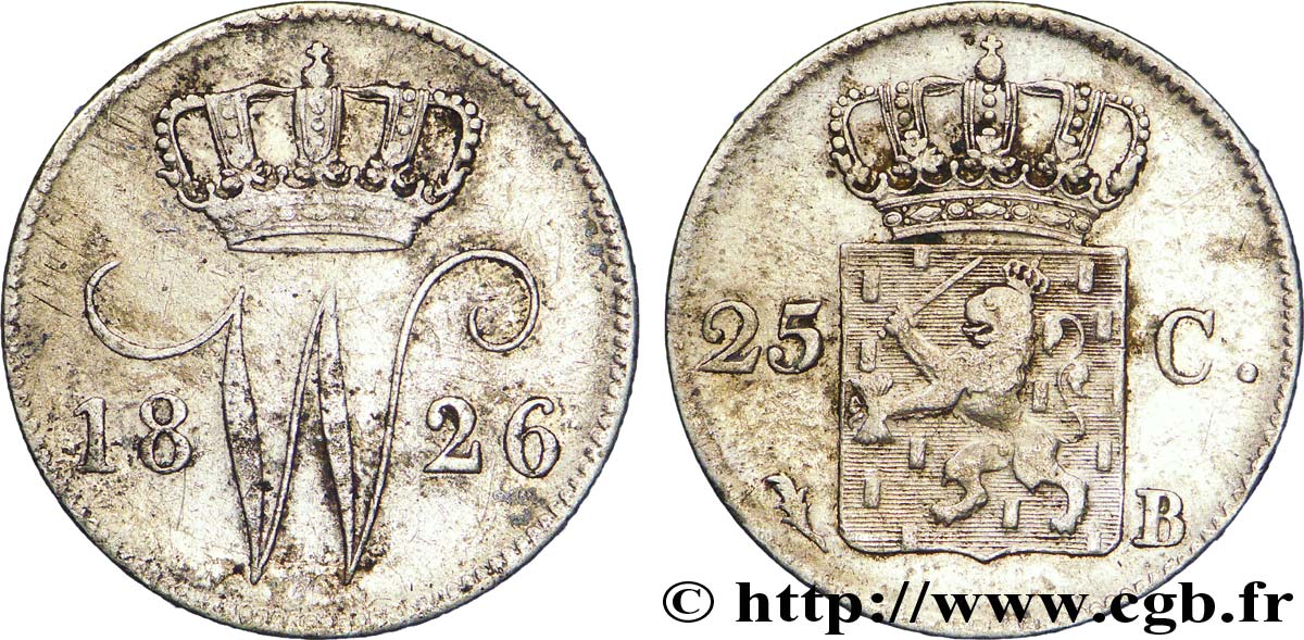 PAYS-BAS 25 Cents monogramme Guillaume Ier 1826 Bruxelles TTB 