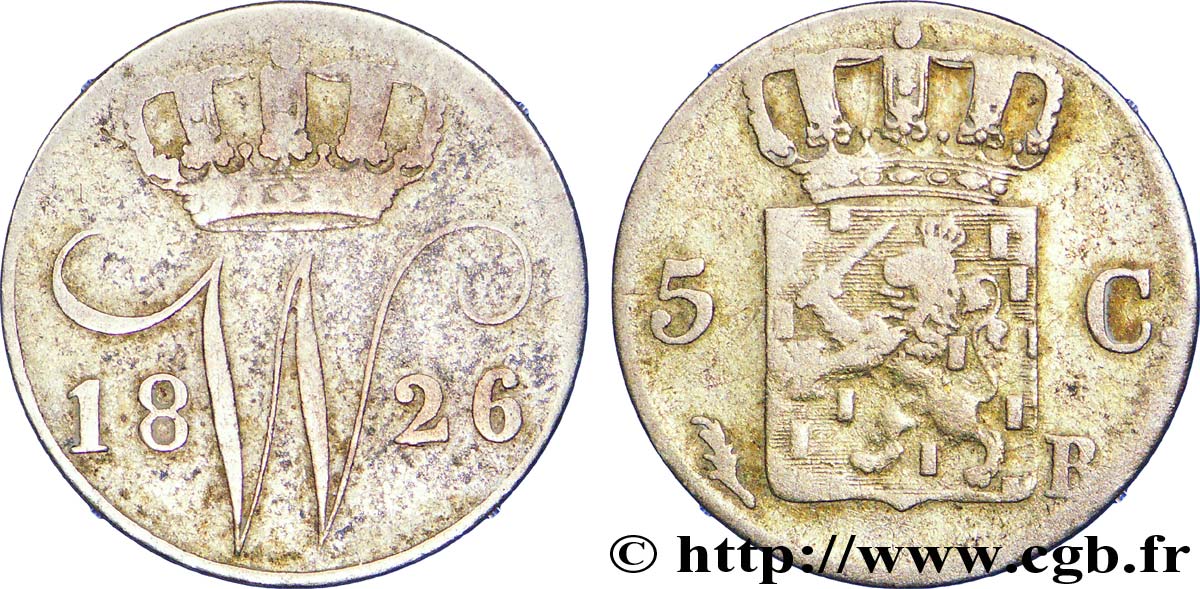 PAYS-BAS 5 Cents monogramme de William I 1826 Bruxelles TB 