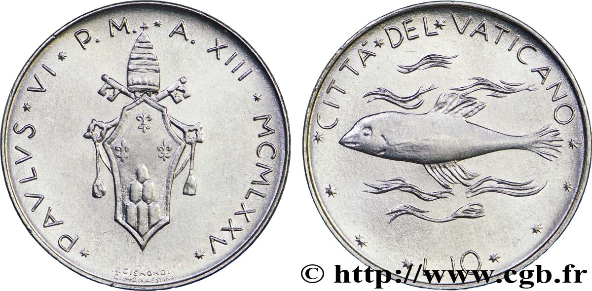 VATICAN ET ÉTATS PONTIFICAUX 10 Lire armes du Vatican, An XIII du pontificat de Paul VI / poisson 1975  SUP 