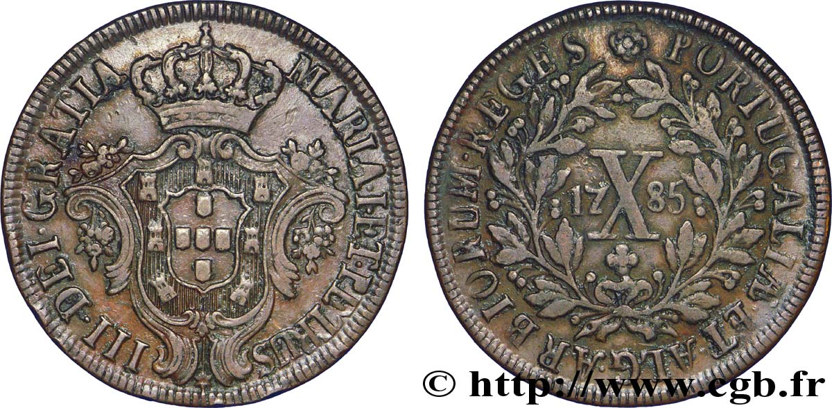 PORTUGAL 10 Réis armes couronnée frappe au nom de Marie I (Maria) et Pierre III (Pedro III) 1785  TTB+ 