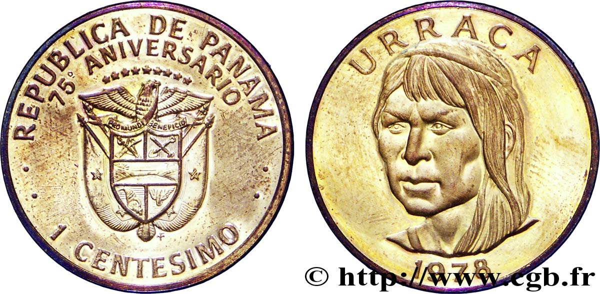 PANAMA 1 Centesimo 75e anniversaire de l’indépendance : emblème / Cacique indien Urraca 1978  SPL 